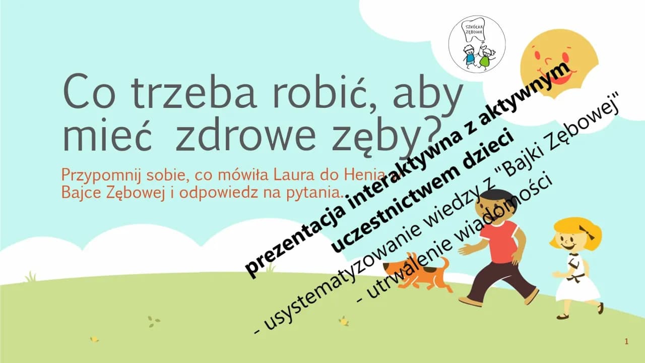 Jak dbać o zęby prezentacja dla dzieci - proste sposoby na zdrowe zęby