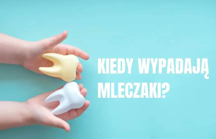 Które zęby wypadają? Poznaj kolejność i wiek wymiany zębów mlecznych